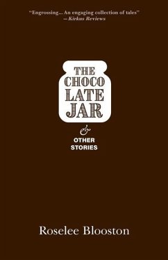 The Chocolate Jar and Other Stories - Blooston, Roselee