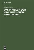 Das Problem der Urchristlichen Haustafeln