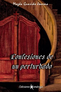 Confesiones de un perturbado - Jonema, Magda Guarido
