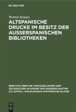 Altspanische Drucke im Besitz der ausserspanischen Bibliotheken - Krauss, Werner