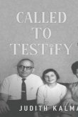 Called to Testify: The Big Story in My Small Life