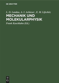 Mechanik und Molekularphysik - Landau, L. D.;Achieser, A. I.;Lifschitz, E. M.