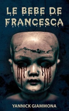 Le Bébé de Francesca: un thriller fantastique haletant - Giammona, Yannick