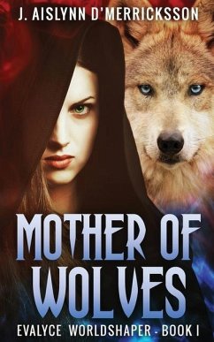 Mother Of Wolves - D'Merricksson, J Aislynn