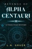 Revenge of Alpha Centauri: A Fixed Star Mystery
