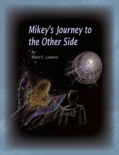 Mikey's Journey to the Other Side - Lambrix, Mary E.