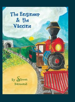 The Engineer & the Vaccine - Raimondi, Steven