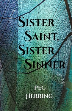 Sister Saint, Sister Sinner - Herring, Peg