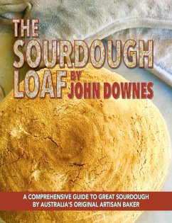 The Sourdough Loaf - Downes, John