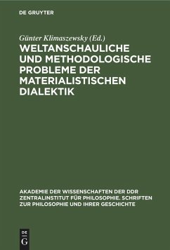 Weltanschauliche und methodologische Probleme der materialistischen Dialektik