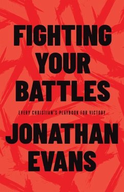 Fighting Your Battles - Evans, Jonathan