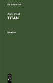 Jean Paul: Titan. Band 4
