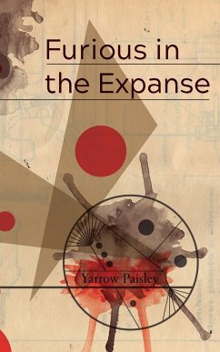 Furious in the Expanse - Paisley, Yarrow
