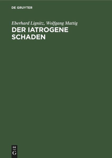 Der iatrogene Schaden Der iatrogene Schaden