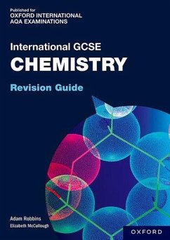 OxfordAQA International GCSE Chemistry: Revision Guide - Robbins, Adam