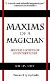 Maxims of a Magician: Success Secrets of an Entertainer