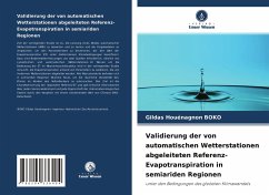 Validierung der von automatischen Wetterstationen abgeleiteten Referenz-Evapotranspiration in semiariden Regionen - BOKO, Gildas Houénagnon