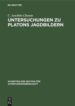 Untersuchungen zu Platons Jagdbildern - Classen, C. Joachim