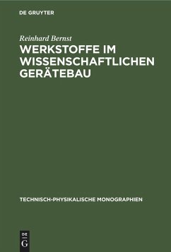 Werkstoffe im wissenschaftlichen Gerätebau - Bernst, Reinhard