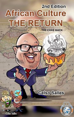 African Culture THE RETURN - The Cake Back - Celso Salles - 2nd Edition - Salles, Celso