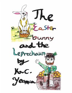 The Easter Bunny and the Leprechaun - Yeaman, K. C.