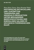 Historische Entwicklung und zukünftige Tendenzen der Siedesalz-Produktion unter besonderer Berücksichtigung der ehemaligen Salinen im sächsisch-thüringischen Raum