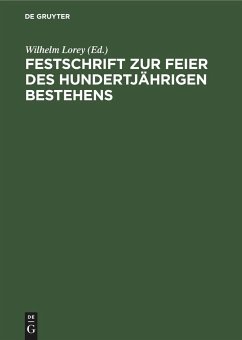 Festschrift zur Feier des hundertjährigen Bestehens