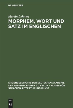 Morphem, Wort und Satz im Englischen - Lehnert, Martin