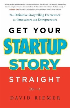 Get Your Startup Story Straight - Riemer, David