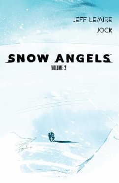 Snow Angels Volume 2 - Lemire, Jeff