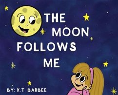 The Moon Follows Me - Barbee, K. T.