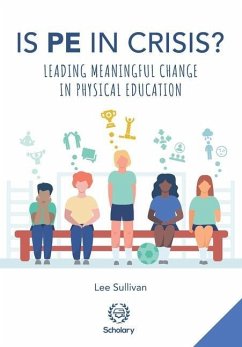 Is Physical Education in Crisis? - Sullivan, Lee