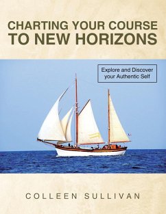 Charting Your Course to New Horizons - Sullivan, Colleen