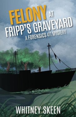 Felony at Fripp's Graveyard - Skeen, Whitney