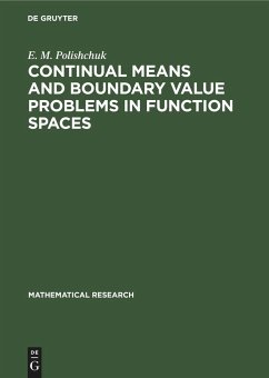 Continual Means and Boundary Value Problems in Function Spaces - Polishchuk, E. M.