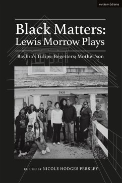 Black Matters: Lewis Morrow Plays - Morrow, Lewis