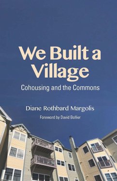 We Built a Village - Margolis, Diane Rothbard