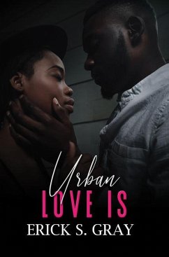 Urban Love Is - Gray, Erick S.
