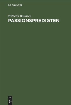 Passionspredigten - Bahnsen, Wilhelm