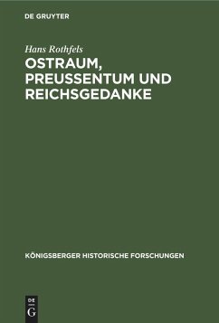 Ostraum, Preussentum und Reichsgedanke - Rothfels, Hans