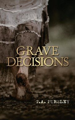 Grave Decisions - Pursley, P. A.
