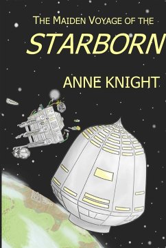 The Maiden Voyage of the Starborn - Knight, Anne