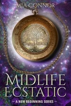 Midlife Ecstatic: A Paranormal Women's Fiction Novel - Connor, Mia