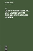 Ueber Verbesserung der Viehzucht im Großherzogthume Hessen