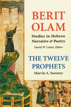 Berit Olam: The Twelve Prophets - Sweeney, Marvin A