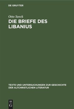 Die Briefe des Libanius - Seeck, Otto