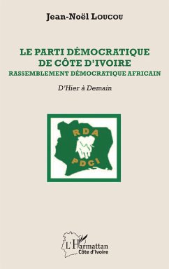 Le Parti démocratique de Côte d'Ivoire - Loucou, Jean-Noël