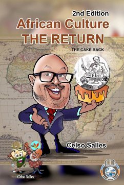 African Culture THE RETURN - The Cake Back - Celso Salles - 2nd Edition - Salles, Celso