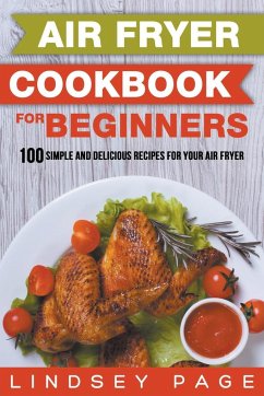 Air Fryer Cookbook for Beginners - Page, Lindsey