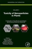 Toxicity of Nanoparticles in Plants: An Evaluation of Cyto/Morpho-Physiological, Biochemical and Molecular Responsesvolume 5